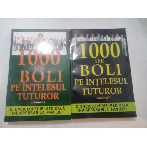 1000  DE  BOLI PE INTELESUL  TUTUROR - 2 volume - Ch. Prudhomme, J.-F. D˙Ivernois